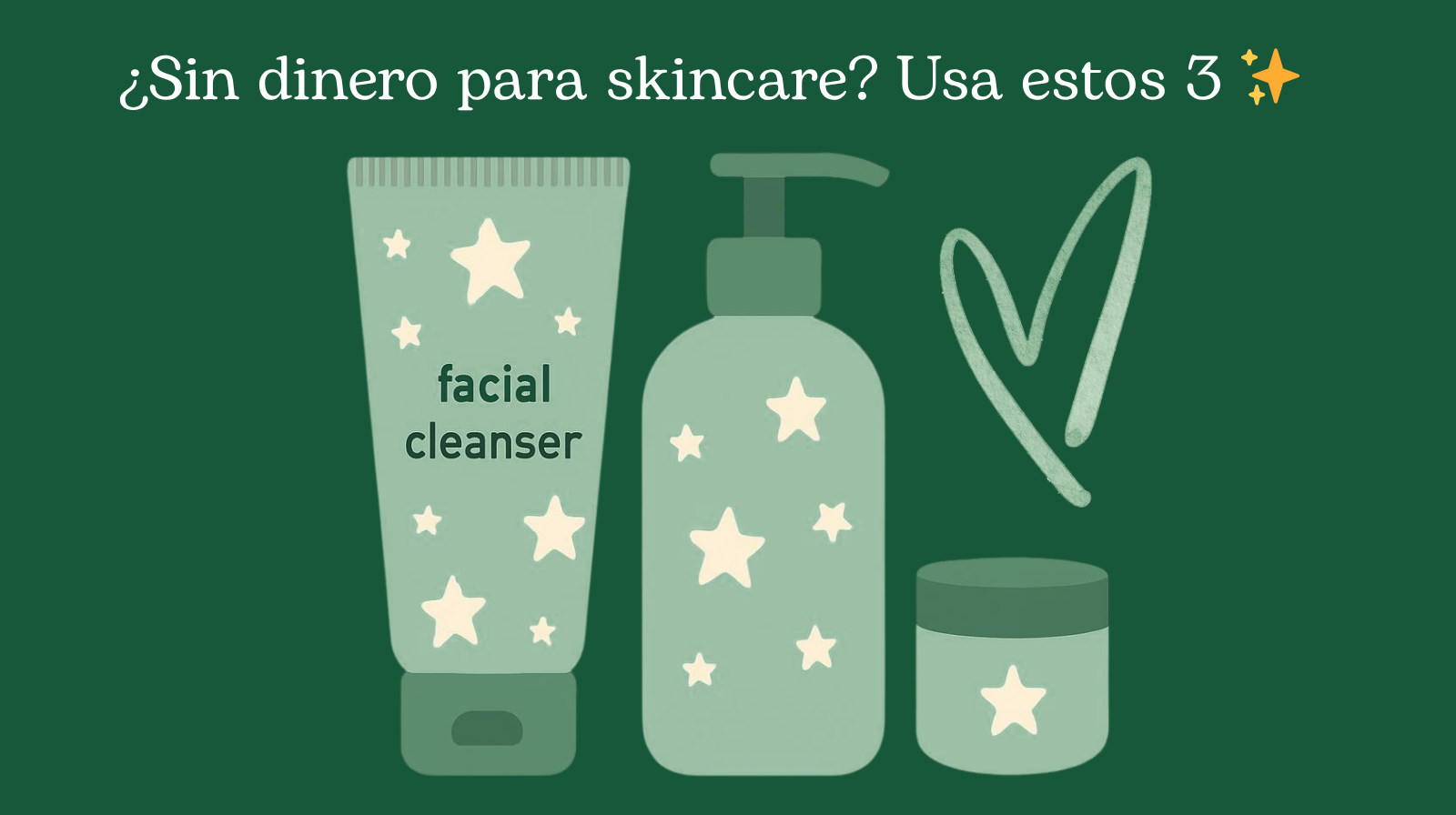 ¿Sin dinero para skincare? Usa estos 3 ✨
